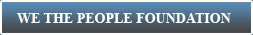 Visit the We The People Foundation Website
